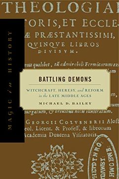 portada Battling Demons: Witchcraft, Heresy, and Reform in the Late Middle Ages (Magic in History) (en Inglés)