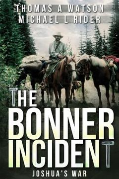 portada Bonner Incident: Joshua's War (en Inglés)