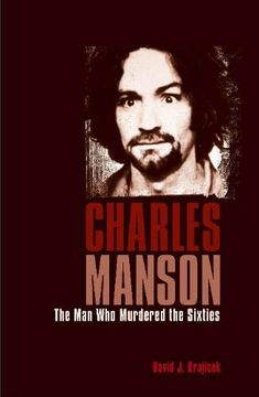 portada Charles Manson: The man who Murdered the Sixties (in English)