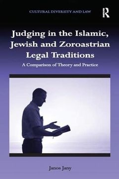 portada Judging in the Islamic, Jewish and Zoroastrian Legal Traditions (in English)