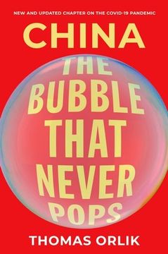 portada China: The Bubble That Never Pops (en Inglés)