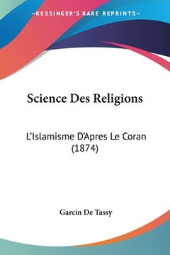 portada Science Des Religions: L'Islamisme D'Apres Le Coran (1874) (en Francés)