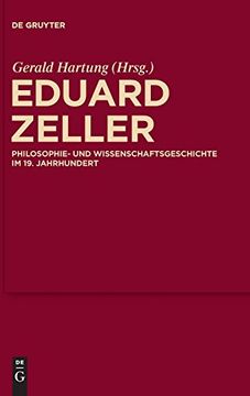 portada Eduard Zeller: Philosophie- und Wissenschaftsgeschichte im 19. Jahrhundert (Philosophie- und Wissenschaftsgeschichte im - Jahrhunders) (en Inglés)