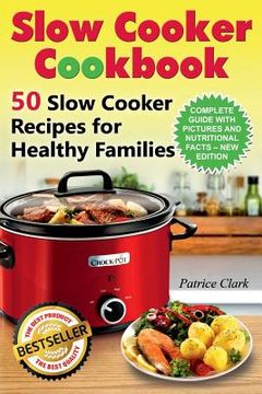 portada Slow Cooker Cookbook (B&W): 50 Slow Cooker Recipes for Healthy Families (en Inglés)