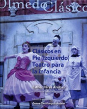 portada Clásicos en pie (Izquierdo). Teatro Para la Infancia (in Spanish)