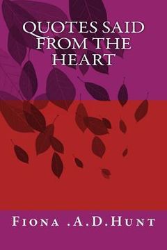 portada Quotes Said From The Heart (in English)