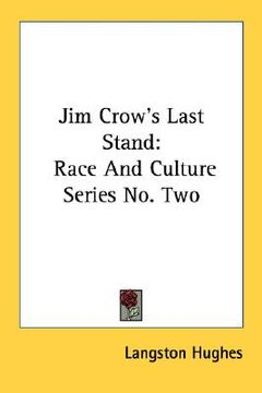 portada jim crow's last stand: race and culture series no. two (in English)