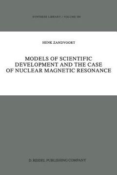 portada Models of Scientific Development and the Case of Nuclear Magnetic Resonance (en Inglés)