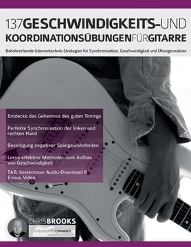 portada 137 Geschwindigkeits- und Koordinationsübungen für Gitarre: Bahnbrechende Gitarrentechnik-Strategien für Synchronisation, Geschwindigkeit und Übungsro