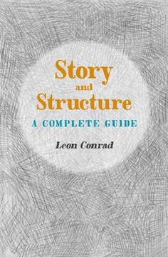 portada Story and Structure: A Complete Guide (en Inglés)