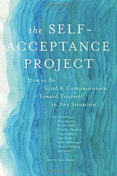 portada The Self-Acceptance Project: How to Be Kind and Compassionate Toward Yourself in Any Situation