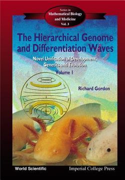 portada Hierarchical Genome and Differentiation Waves, The: Novel Unification of Development, Genetics and Evolution (in 2 Volumes) (en Inglés)