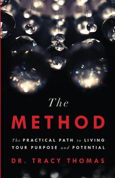 portada The Method: The Practical Path to Living Your Purpose and Potential