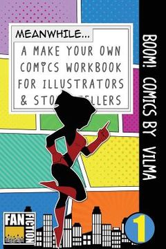 portada Boom! Comics by Vilma: A What Happens Next Comic Book for Budding Illustrators and Story Tellers