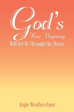 portada God's New Beginning Will Get Us Through the Storm