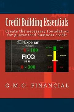 portada Credit Building Essentials: Create the foundation for guaranteed Business Credit (en Inglés)