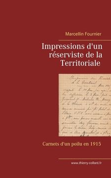 portada Impressions d'un réserviste de la Territoriale: Carnets de guerre en 1915 (en Francés)
