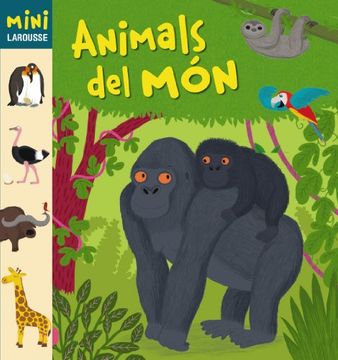 portada Animals del Món (Larousse - Infantil / Juvenil - Catalán - A Partir De 5/6 Años - Col.Lecció Mini Larousse) (en Catalán)
