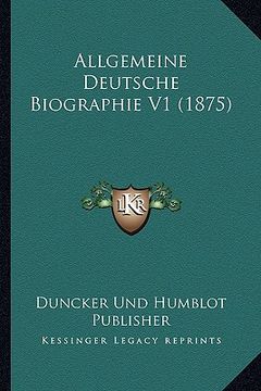 portada Allgemeine Deutsche Biographie V1 (1875) (in German)