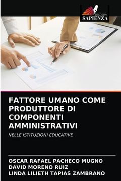 portada Fattore Umano Come Produttore Di Componenti Amministrativi (in Italian)