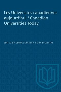 portada Les Universites Canadiennes Aujourd'hui / Canadian Universities Today (in English)