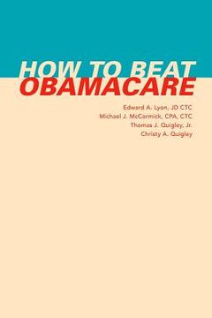 portada How to Beat Obamacare (en Inglés)