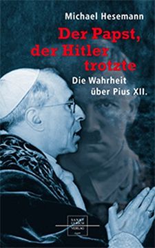 portada Der Papst, der Hitler trotzte: Die Wahrheit über Pius XII (en Alemán)