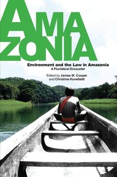 portada Environment and the Law in Amazonia: A Plurilateral Encounter (in English)