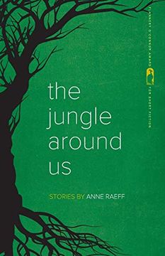 portada The Jungle Around us: Stories (Flannery O'connor Award for Short Fiction Ser. ) (en Inglés)