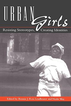 portada Urban Girls: Resisting Stereotypes, Creating Identities (en Inglés)
