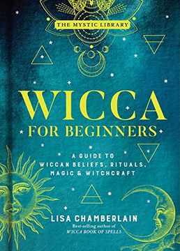 portada Wicca for Beginners: A Guide to Wiccan Beliefs, Rituals, Magic, and Witchcraft: 2 (The Mystic Library) 