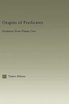 portada origins of predicates: evidence from plains cree (en Inglés)