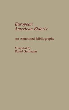 portada European American Elderly: An Annotated Bibliography (Bibliographies and Indexes in Gerontology) (en Inglés)