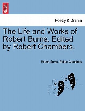 portada the life and works of robert burns. edited by robert chambers. (en Inglés)