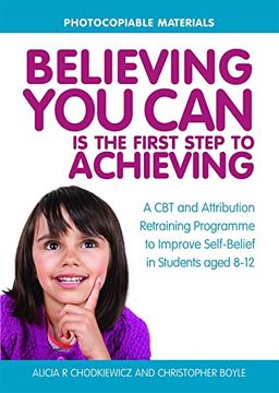 portada Believing You Can Is the First Step to Achieving: A CBT and Attribution Retraining Programme to Improve Self-Belief in Students Aged 8-12