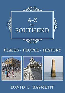 portada A-Z of Southend: Places-People-History (en Inglés)