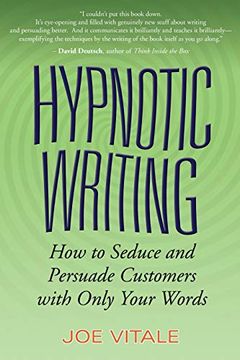 portada Hypnotic Writing: How to Seduce and Persuade Customers With Only Your Words (en Inglés)