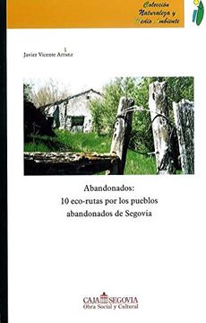 portada Abandonados: 10 Ecorutas por los Pueblos Abandonados de Segovia