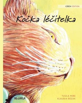 portada Ko ka lé itelka: Czech Edition of The Healer Cat 