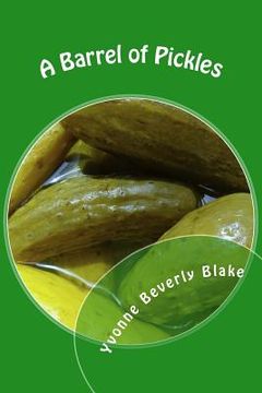 portada A Barrel of Pickles: Short Stories and Poems for Teens (en Inglés)