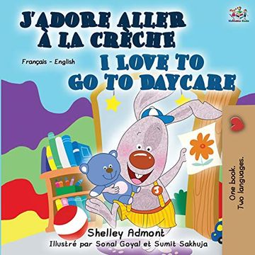 portada I Love to go to Daycare (French English Bilingual Book) (French English Bilingual Collection) (in French)