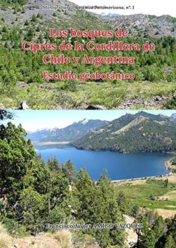 portada Los Bosques de Ciprés de la Cordillera de Chile y Argentina: Estudio Geobotánico