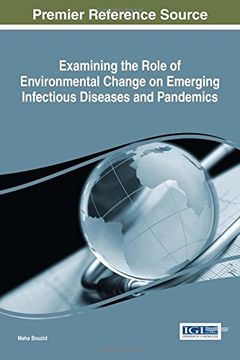 portada Examining the Role of Environmental Change on Emerging Infectious Diseases and Pandemics (Advances in Human Services and Public Health)