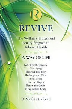portada Revive: The Wellness, Fitness and Beauty Program to Vibrant Health (en Inglés)