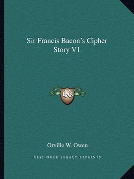 portada sir francis bacon's cipher story v1 (en Inglés)
