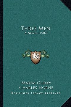 portada three men: a novel (1902) (en Inglés)