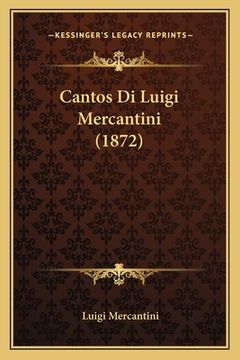 portada Cantos Di Luigi Mercantini (1872) (en Italiano)