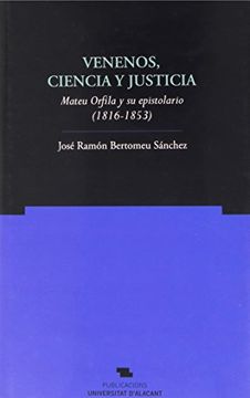 portada Venenos, ciencia y justicia: Mateu Orfila y su epistolario (1816-1853) (Norte Crítico)