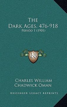 portada the dark ages, 476-918: period 1 (1901) (in English)