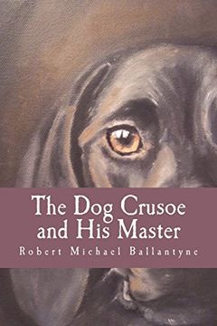 portada The dog Crusoe and his Master (in English)